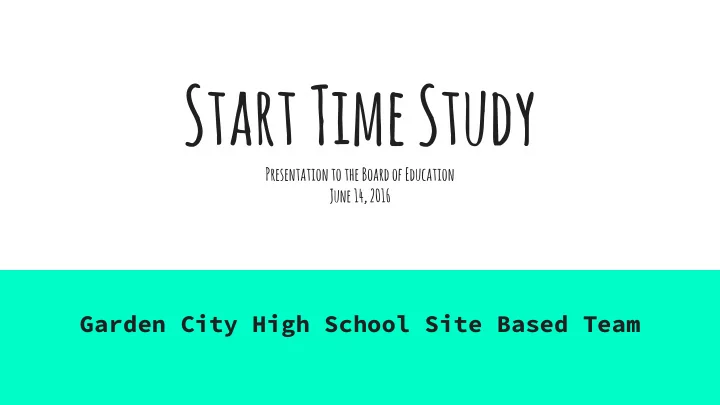 start time study