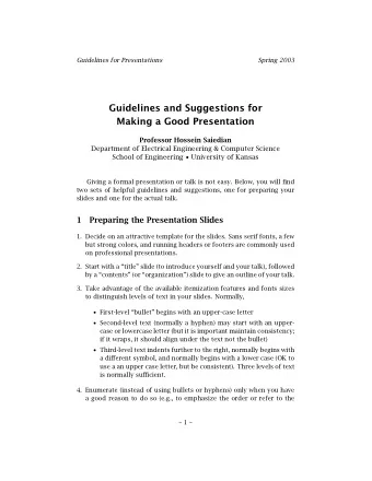 Guidelines and Suggestions for  Making a Good Presentation  Professor Hossein Saiedian  Department
