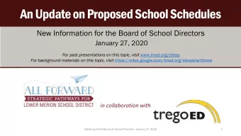 An Update on Proposed School Schedules For past presentations on this topic, visit