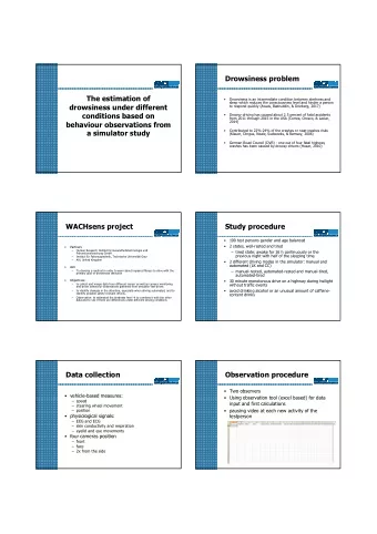 Drowsiness problem  The estimation of    Drowsiness is an intermediate condition between