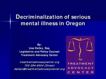 What is criminalization of  serious mental illness?  The effect created by public policies and