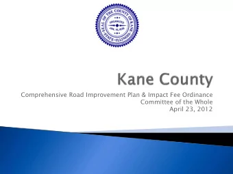 Comprehensive Road Improvement Plan &amp; Impact Fee Ordinance  Committee of the Whole  April 23,
