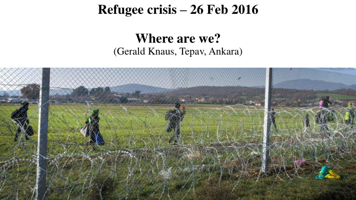refugee crisis 26 feb 2016 where are we