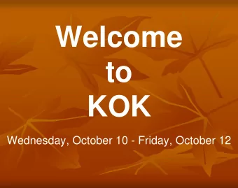 Welcome  to  KOK  Wednesday, October 10 - Friday, October 12  Registering for Camp Kon-O-Kwee  All
