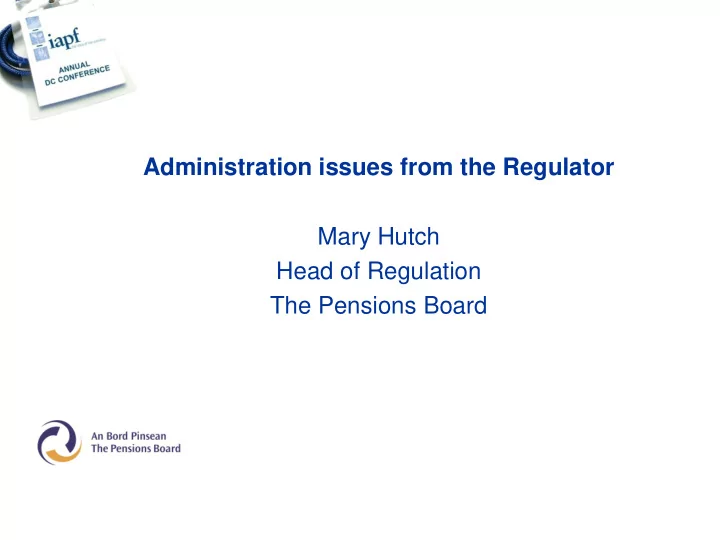 administration issues from the regulator mary hutch head