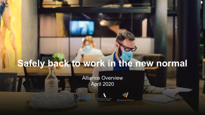 safely back to work in the new normal
