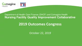 2019 Outcomes Congress  October 22, 2019  Comagine Health  Comagine Health, formerly Qualis