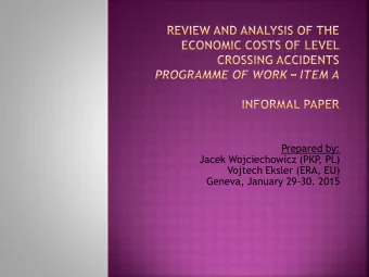 Jacek Wojciechowicz (PKP  , PL)  Vojtech Eksler (ERA, EU)  Geneva, January 29-30. 2015  Reliable