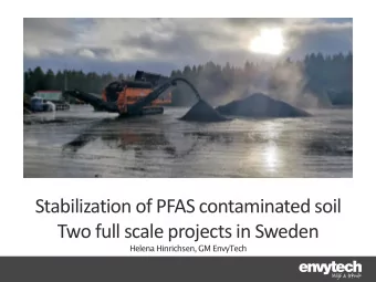 Stabilization of PFAS contaminated soil  Two full scale projects in Sweden  Helena Hinrichsen, GM
