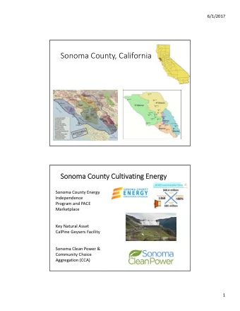 Sonoma County, California  Sonom Sonoma Coun  County ty Cultiv  Cultivating ing Ener  Energy  gy
