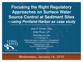 Focusing the Right Regulatory  Approaches on Surface Water  Source Control at Sediment Sites