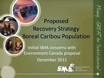 Proposed  Recovery Strategy  Boreal Caribou Population  Initial SMA concerns with  Environment