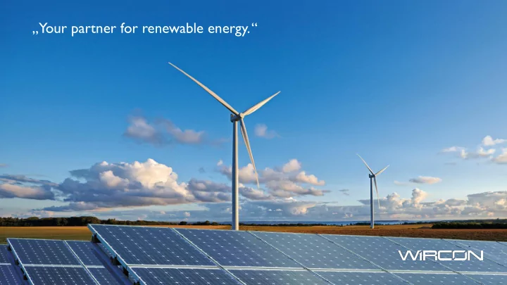 your partner for renewable energy
