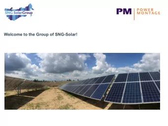 Welcome to the Group of SNG-Solar!  About Company Group  Offices:  UAB SNG Solar  Lithuania