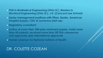 DR. COLETTE COZEAN  HAND HYGIENE:  INTERNATIONAL TESTING  AND REGULATORY  Colette Cozean, PhD  As