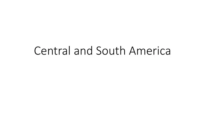 central and south america who said this