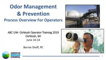 Odor Management  &amp; Prevention  Process Overview For Operators  AB  ABC UW  UW- Oshkosh  sh O