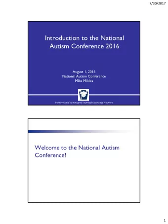 Introduction to the National  Autism Conference 2016  August 1, 2016  National Autism Conference