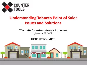 Understanding Tobacco Point of Sale:  Issues and Solutions  Clean Air Coalition British Columbia