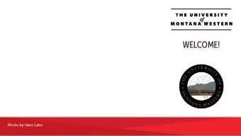 WELCOME!  Photo by Harv Lake  The Human Resources Website  www.umwestern.edu  Important Information