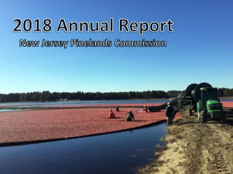 Permanent Land Protection  In 2018, the Commission  contributed $408,178 from its  Pinelands