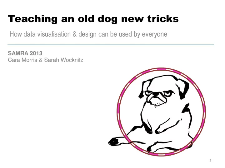 teaching an old dog new tricks