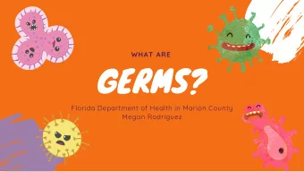 GERMS?  Florida Department of Health in Marion County  Megan Rodriguez  WHO LIKES TO  SHARE?  What