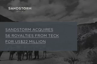 SANDSTORM ACQUIRES  56 ROYALTIES FROM TECK  FOR US$22 MILLION  CAUTIONARY NOTE REGARDING