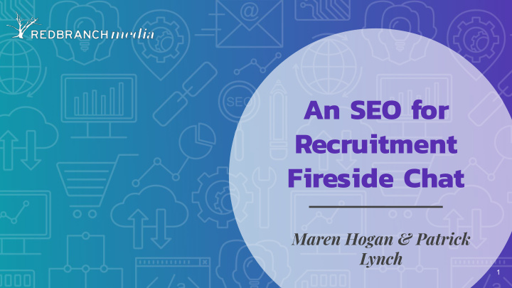 an seo for recruitment fireside chat