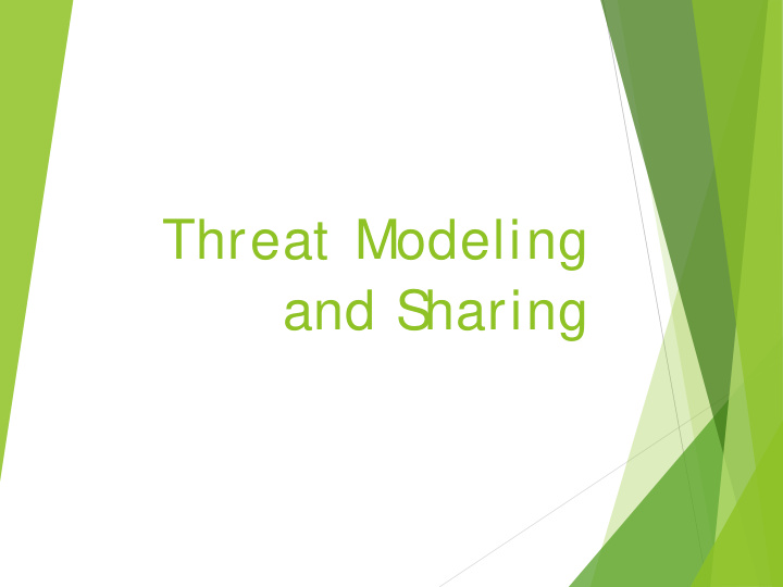 threat modeling and s haring s ummary