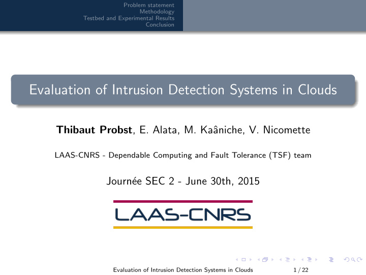 evaluation of intrusion detection systems in clouds