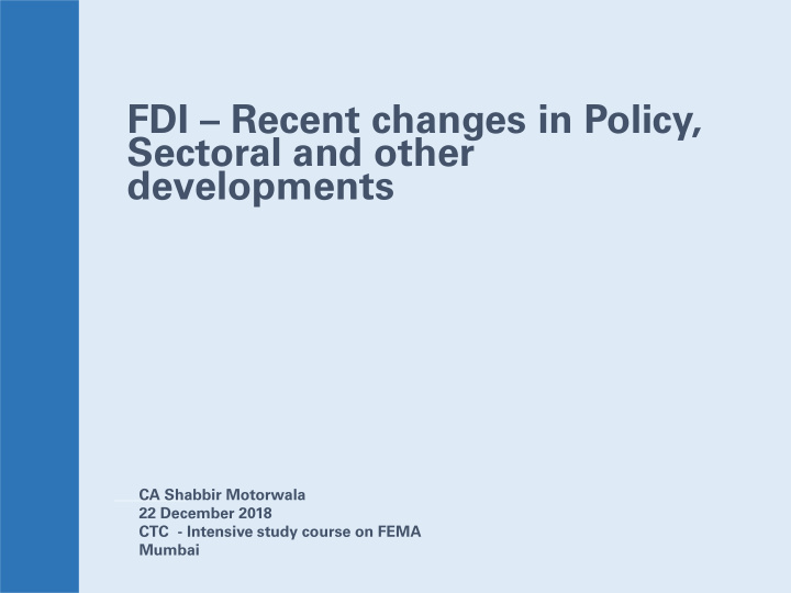 fdi recent changes in policy sectoral and other