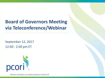 Board of Governors Meeting  via Teleconference/Webinar  September 12, 2017  12:00 - 2:00 pm ET