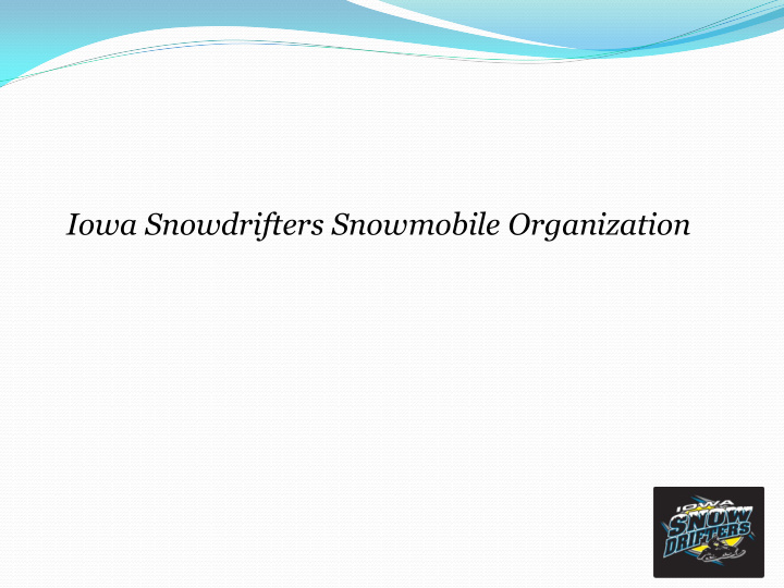 iowa snowdrifters snowmobile organization the iowa