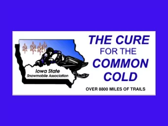 OVER 8800 MILES OF TRAILS  SNOWDRIFTERS  and the ISSA  Iowa State Snowmobile Association  James