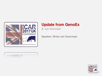 Update from GenoEx  B. van Doormaal  Speaker: Brian van Doormaal P arentage S NP E xchange (PSE)