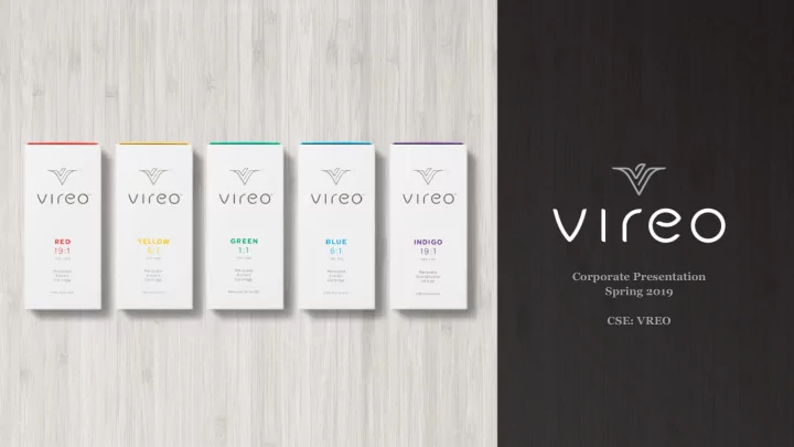 corporate presentation spring 2019 cse vreo disclaimer