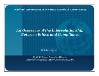 October 25, 2011  Keith T. Darcy, Executive Director  Ethics &amp; Compliance Officer Association