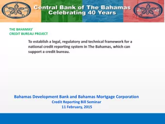 Bahamas Development Bank and Bahamas Mortgage Corporation  Credit Reporting Bill Seminar  11