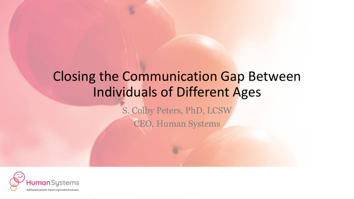closing the communication gap between individuals of