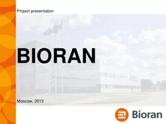 BIORAN  Moscow, 2013 JSC  RPC BIORAN   On the initiative of  the Russian academy of sciences,