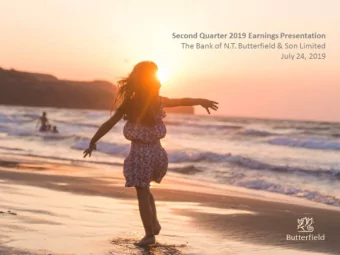 Second Quarter 2019 Earnings Presentation  The Bank of N.T. Butterfield &amp; Son Limited  July 24,
