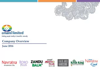 Company Overview June 2016  Some of the statements made in this presentation may look forward