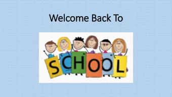 Welcome Back To  Why have schools been closed?  You can only catch Coronavirus if you have been