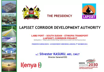 by : Silvester KASUKU , MBS, CMILT  Director General/CEO  .  Africa the new World Growth Frontier