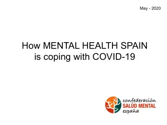 How MENTAL HEALTH SPAIN  is coping with COVID-19  How MENTAL HEALTH SPAIN is coping with COVID-19