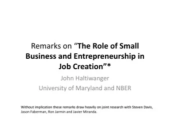 Remarks on  The Role of Small Business and Entrepreneurship in Business and Entrepreneurship in