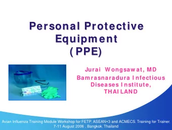 Personal Protective  Personal Protective  Equipm ent  Equipm ent  ( PPE)  ( PPE)  Jurai W ongsaw