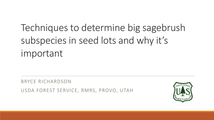 techniques to determine big sagebrush subspecies in seed