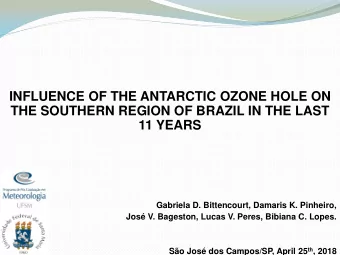 INFLUENCE OF THE ANTARCTIC OZONE HOLE ON  THE SOUTHERN REGION OF BRAZIL IN THE LAST  11 YEARS